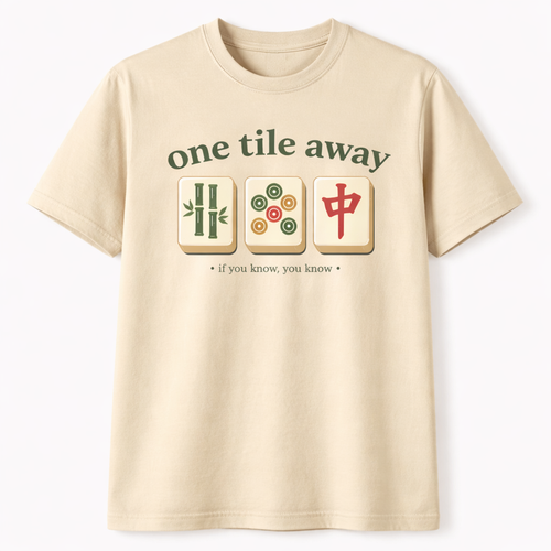 Mahjong - The One Tile Away Tee