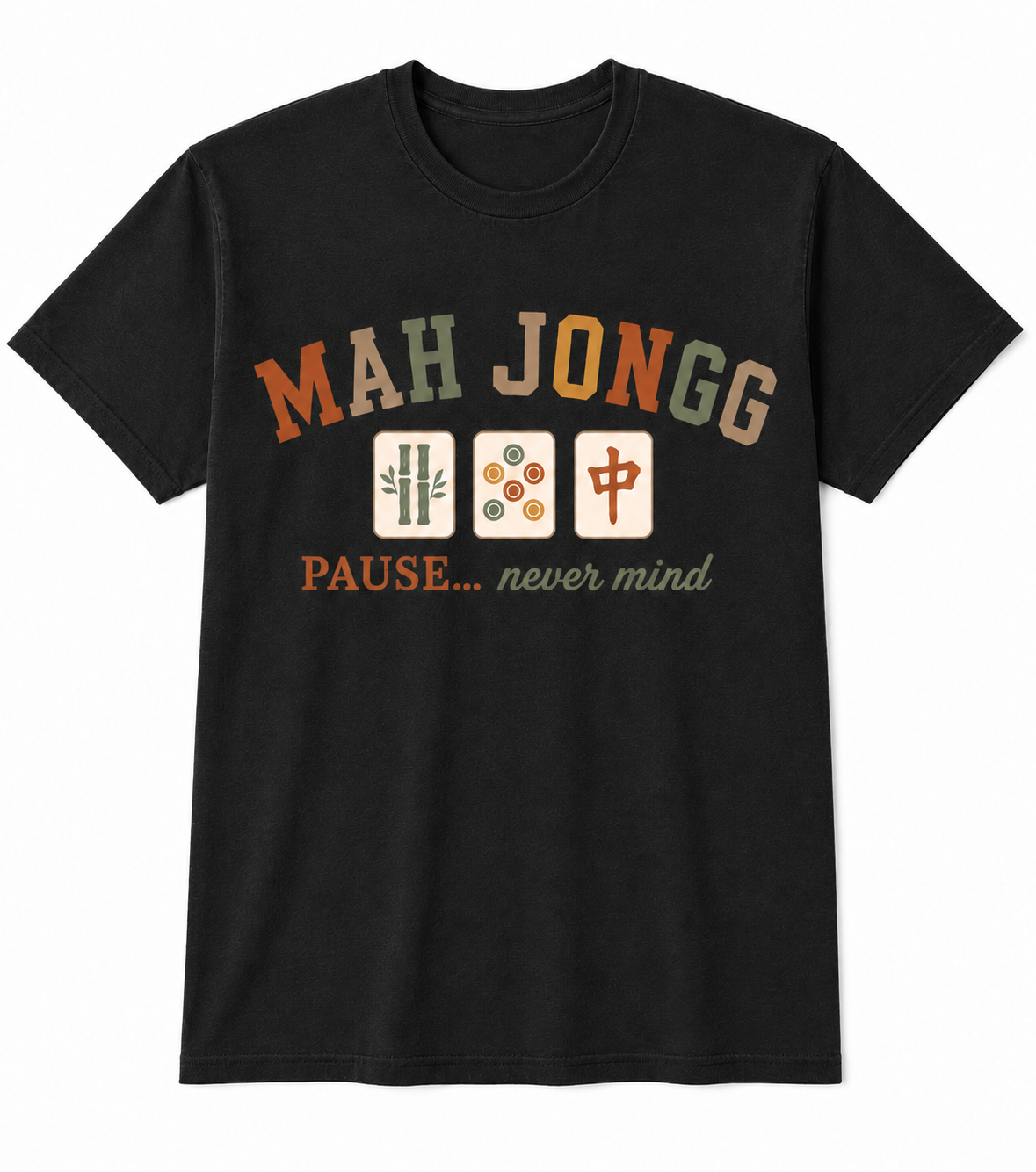 Mahjong - Pause...never mind Tee
